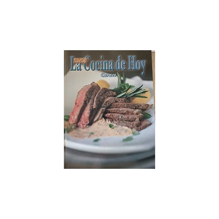 LA NUEVA COCINA DE HOY. Carnes